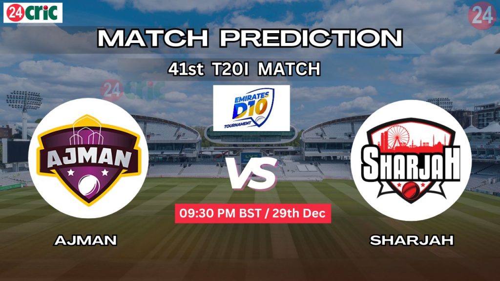 আজমান বনাম শারজাহ ম্যাচ প্রেডিকশন AJM vs SHA, ৪১তম T10 ম্যাচ